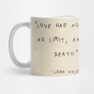 Love Has No Age, No Limit, And No Death Mug